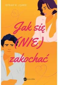 Jak si� (nie) zakocha�