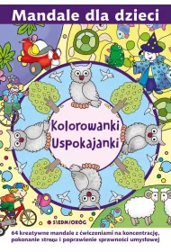 Kolorowanki uspokajanki. Mandale dla dzieci