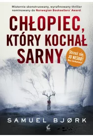 Ch�opiec, kt�ry kocha� sarny. Holger Munch i Mia Kruger. Tom 3