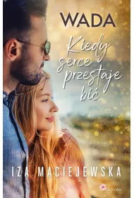 Wada. Kiedy serce przestaje bi�