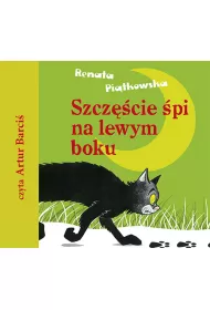 Audiobook Szcz�cie �pi na lewym boku CD