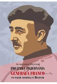 Polityka pojednania Genera�a Franco po wojnie domowej w Hiszpanii