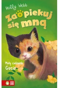 May ciekawski Gucio. Zaopiekuj si mn