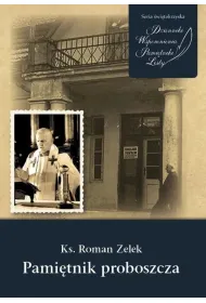 Ks. Roman Zelek, Pami�tnik proboszcza