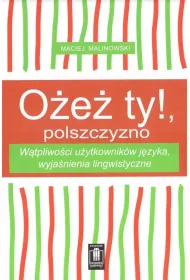O�esz ty!, polszczyzno