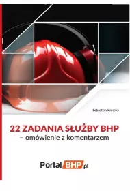 22 zadania s�u�by BHP om�wienie z komentarzem