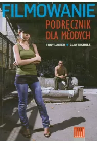 Filmowanie. Podr�cznik dla m�odych