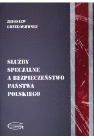 S�u�by specjalne a bezpiecze�stwo pa�stwa polskiego