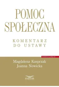 Pomoc spo�eczna. Komentarz do ustawy