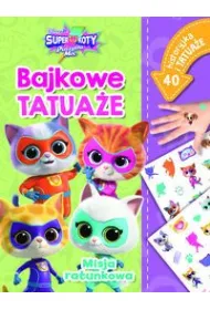 Misja ratunkowa. Bajkowe tatua�e. Disney Junior Superkoty Puszysta Moc