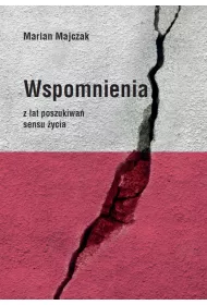 Wspomnienia z lat poszukiwa� sensu �ycia