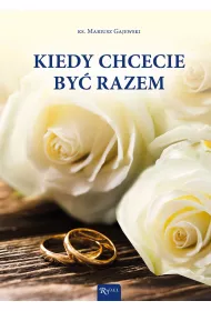 Kiedy chcecie by� razem