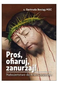 Pro�, ofiaruj, zanurzaj!