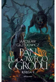 Pan Lodowego Ogrodu. Tom 2