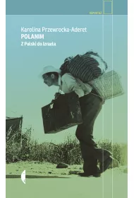 Polanim. Z Polski do Izraela