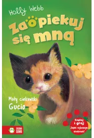 Ma�y ciekawski Gucio. Zaopiekuj si� mn�