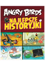 Angry Birds. Najlepsze historyjki