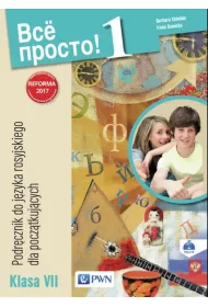 Wsio prosto! 1. Podr�cznik do j�zyka rosyjskiego dla pocz�tkuj�cych. Klasa 7