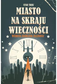Miasto na skraju wieczno�ci. Star Trek