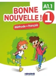 Bonne Nouvelle! 1. Podr�cznik + CD A1.1