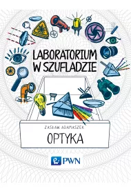Laboratorium w szufladzie. Optyka