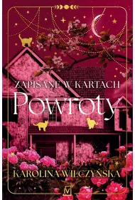 Zapisane w kartach. Powroty