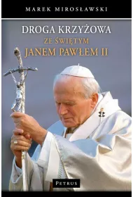 Droga krzy�owa ze �wi�tym Janem Paw�em II