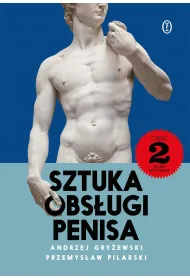 Sztuka obs�ugi penisa 2. Nowe wyzwania