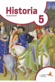 Podre w czasie 5. Historia. Zeszyt wicze. Szkoa podstawowa