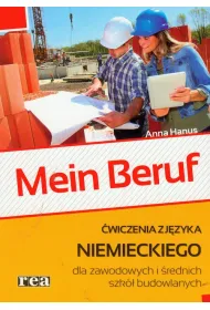 Mein Beruf. �wiczenia z j�zyka niemieckiego dla zawodowych i �rednich szk� budowlanych