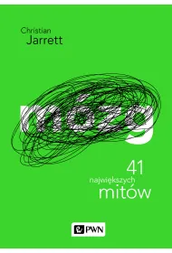 M�zg. 41 najwiekszych mit�w. Psychologia popularna