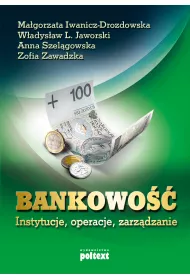 Bankowo. Instytucje, operacje, zarzdzanie