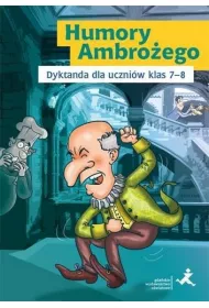 Humory Ambro�ego. Dyktanda dla uczni�w klas 7-8 szko�y podstawowej