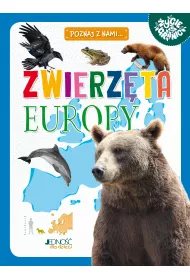 Poznaj z nami... Zwierzta Europy