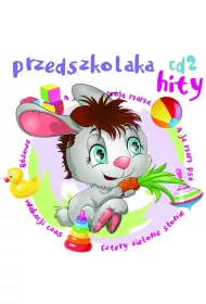 Przedszkolaka hity CD 2
