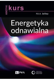 Energetyka odnawialna. Kr�tki kurs