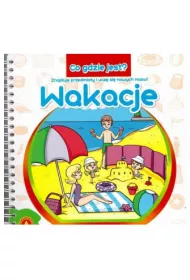 Co gdzie jest? - wakacje *