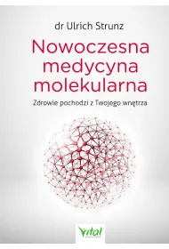 Nowoczesna medycyna molekularna zdrowie pochodzi z twojego wn�trza