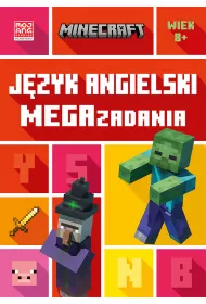 Minecraft. Jzyk angielski. Megazadania 8+