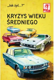 Jak �y�? Jak �y�? Kryzys wieku �redniego