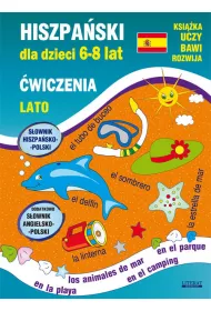 Hiszpa�ski dla dzieci. 6-8 lat. �wiczenia. Lato