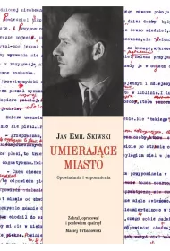 Umieraj�ce miasto. Opowiadania i wspomnienia