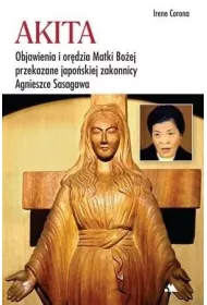 Akita. Objawienia i or�dzia Matki Bo�ej