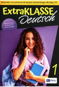 Extraklasse Deutsch 1. Materia�y �wiczeniowe do j�zyka niemieckiego dla klasy VII