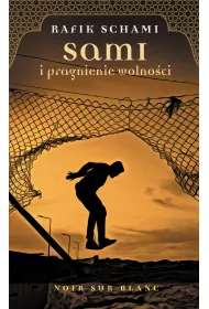 Sami i pragnienie wolno�ci