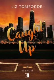 Caught Up. Windy City. Tom 3