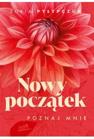 Nowy pocz�tek. Poznaj mnie