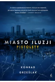 Miasto iluzji. Pistolety