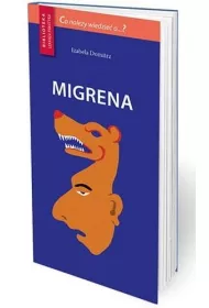 Co naley wiedzie o...? Migrena w.2