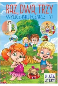 Raz dwa trzy Wyliczanki poznasz Ty!